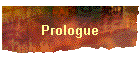 Prologue