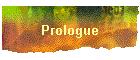 Prologue